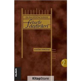 İSLAM DÜŞÜNCESINDE FELSEFE ELEŞTIRILERI - FATIH TOKTAŞ