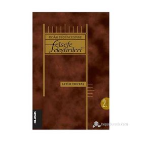 İSLAM DÜŞÜNCESINDE FELSEFE ELEŞTIRILERI - FATIH TOKTAŞ