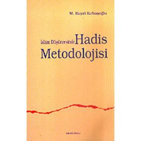 İSLAM DÜŞÜNCESİNDE HADIS METODOLOJISI - M. HAYRI KIRBAŞOĞLU