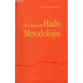 İSLAM DÜŞÜNCESİNDE HADIS METODOLOJISI - M. HAYRI KIRBAŞOĞLU