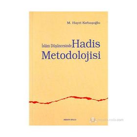 İSLAM DÜŞÜNCESİNDE HADIS METODOLOJISI - M. HAYRI KIRBAŞOĞLU