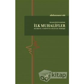 İslam Düşüncesinde İlk Muhalifler - Abdunnasır Süt