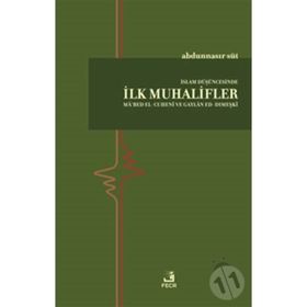 İslam Düşüncesinde İlk Muhalifler - Abdunnasır Süt
