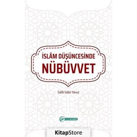 İslam Düşüncesinde Nübüvvet - Salih Sabri Yavuz