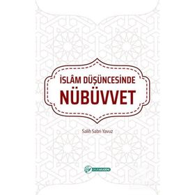 İslam Düşüncesinde Nübüvvet - Salih Sabri Yavuz