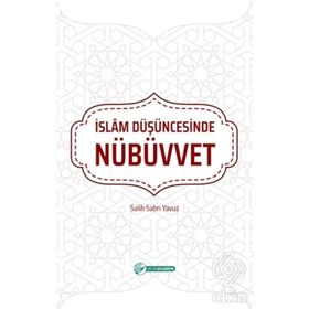İslam Düşüncesinde Nübüvvet - Salih Sabri Yavuz