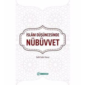 İslam Düşüncesinde Nübüvvet - Salih Sabri Yavuz