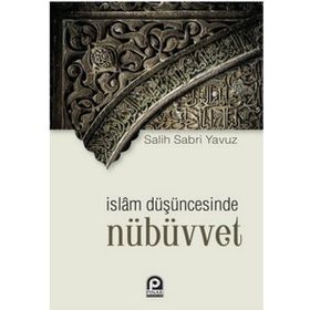 İslam Düşüncesinde Nübüvvet - Salih Sabri Yavuz