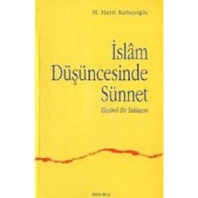İSLAM DÜŞÜNCESİNDE SÜNNET 1 ELEŞTİREL BIR YAKLAŞIM - M. HAYRI KIRBAŞOĞLU