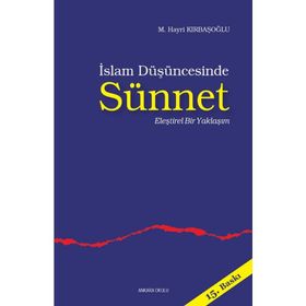 İSLAM DÜŞÜNCESİNDE SÜNNET 1 ELEŞTİREL BIR YAKLAŞIM - M. HAYRI KIRBAŞOĞLU