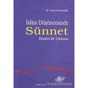 İSLAM DÜŞÜNCESİNDE SÜNNET 1 ELEŞTİREL BIR YAKLAŞIM - M. HAYRI KIRBAŞOĞLU