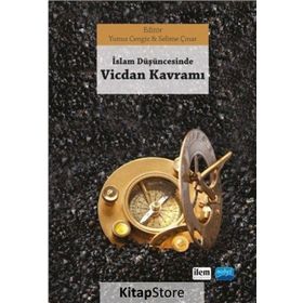 İslam Düşüncesinde Vicdan Kavramı - Selime Çınar Doç. Dr. Yunus Cengiz