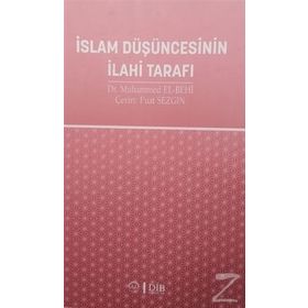 İslam Düşüncesinin İlahi Tarafı - Fuat Sezgin