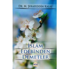 İslam Edebinden Demetler - Abdulfettah Ebu Gudde