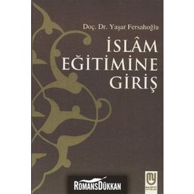 İslam Eğitimine Giriş - Yaşar Fersahoğlu