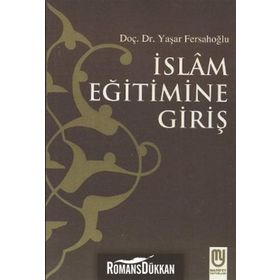 İslam Eğitimine Giriş - Yaşar Fersahoğlu