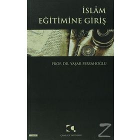 İslam Eğitimine Giriş - Yaşar Fersahoğlu