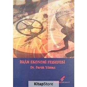 İSLAM EKONOMI FELSEFESI - FARUK YILMAZ
