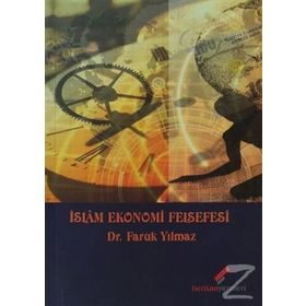 İSLAM EKONOMI FELSEFESI - FARUK YILMAZ
