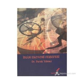 İSLAM EKONOMI FELSEFESI - FARUK YILMAZ