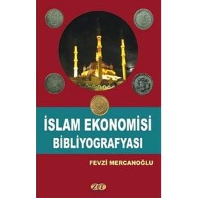 İslam Ekonomisi Bibliyografyası - Fevzi Mercanoğlu