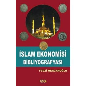 İslam Ekonomisi Bibliyografyası - Fevzi Mercanoğlu