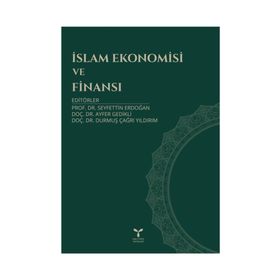 İslam Ekonomisi ve Finansı - Prof.Dr. Seyfettin Erdoğan