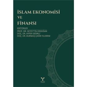 İslam Ekonomisi ve Finansı - Prof.Dr. Seyfettin Erdoğan
