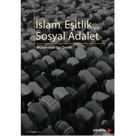 İSLAM, EŞİTLİK VE SOSYAL ADALET - MUHAMMED NUR DENEK