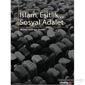 İSLAM, EŞİTLİK VE SOSYAL ADALET - MUHAMMED NUR DENEK