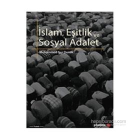 İSLAM, EŞİTLİK VE SOSYAL ADALET - MUHAMMED NUR DENEK