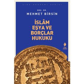 İslam Eşya Ve Borçlar Hukuku - Mehmet Birsin