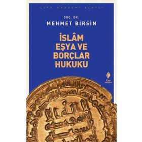 İslam Eşya Ve Borçlar Hukuku - Mehmet Birsin