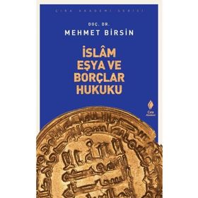 İslam Eşya Ve Borçlar Hukuku - Mehmet Birsin