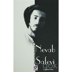 İSLAM FEDAILERI HAREKETI VE NEVAB SAFEVI - HÜSEYİN YILDIZ