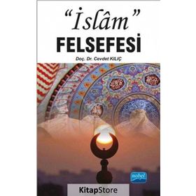 İslam Felsefesi - Cevdet Kılıç