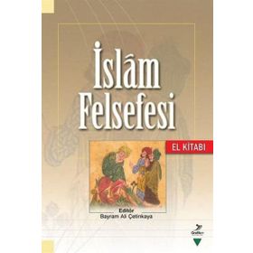 İslam Felsefesi El Kitabı - Kolektif