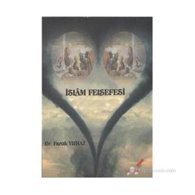 İSLAM FELSEFESI - FARUK YILMAZ