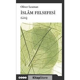 İslam Felsefesi - Oliver Leaman