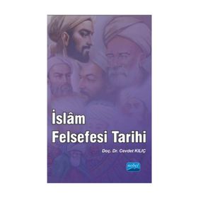 İslam Felsefesi Tarihi - Cevdet Kılıç