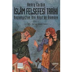İslam Felsefesi Tarihi Cilt 1