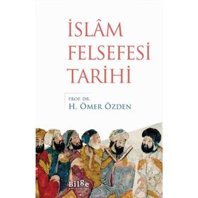 İslam Felsefesi Tarihi - H. Ömer Özden