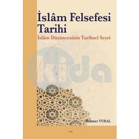 İslam Felsefesi Tarihi - Mehmet Vural