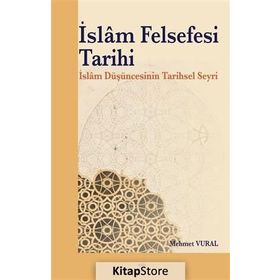 İslam Felsefesi Tarihi - Mehmet Vural
