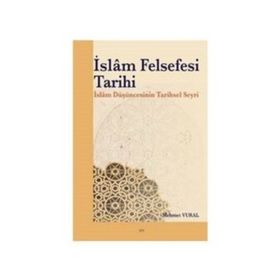 İslam Felsefesi Tarihi - Mehmet Vural