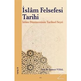 İslam Felsefesi Tarihi - Mehmet Vural