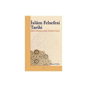 İslam Felsefesi Tarihi - Mehmet Vural