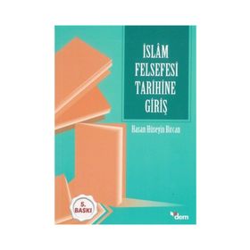 İSLAM FELSEFESI TARIHINE GIRIŞ - HASAN HÜSEYIN BIRCAN