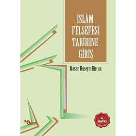 İSLAM FELSEFESI TARIHINE GIRIŞ - HASAN HÜSEYIN BIRCAN
