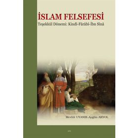 İslam Felsefesi Teşekkül Dönemi Kindi-Farabî-İbn Sîna - İbn Bacce